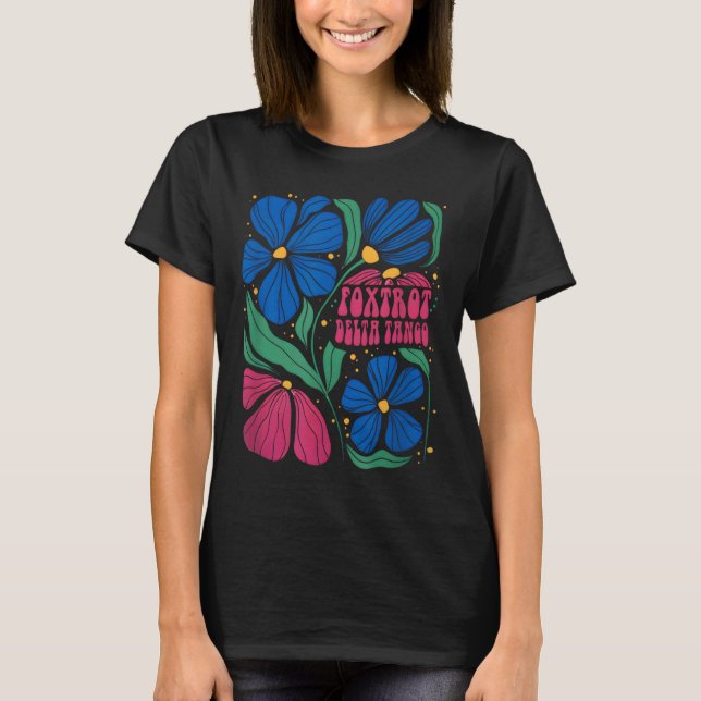 Funny Foxmacht Deltas Tangos Flower Boho T Shirt (Framsida)
