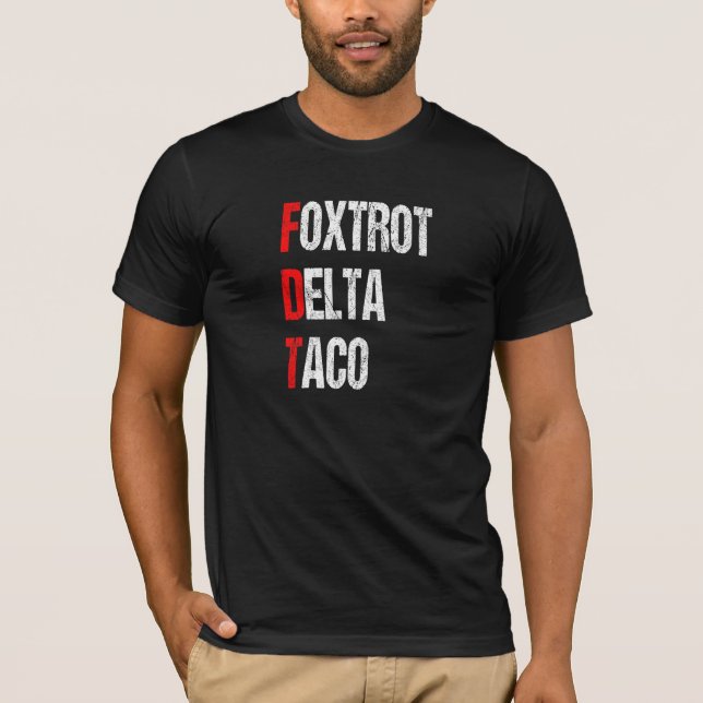 Funny Foxtrot Delta Taco, Trump Alltid Chickens T Shirt (Framsida)