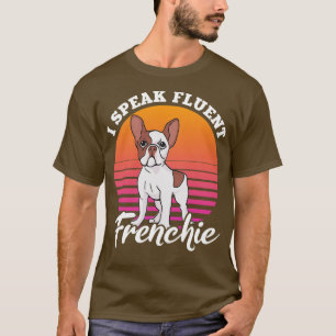Funny Fransk Bulldog Älskare Gift Hund Frenchie 11 T Shirt