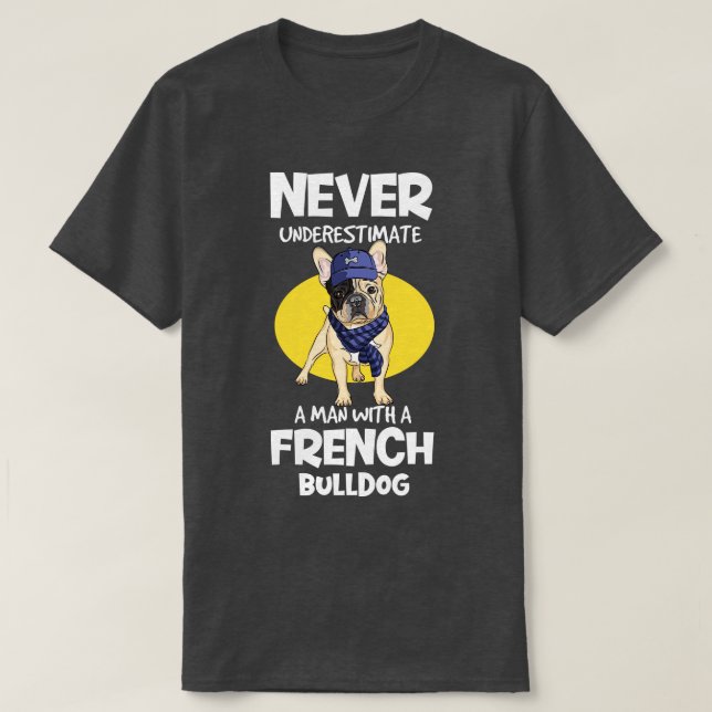 Funny Fransk Bulldog Älskare Gift Hund Frenchie 4 T Shirt (Design framsida)