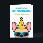 Funny Fransk Bulldog Light Fawn Frenchie Birthday Kort<br><div class="desc">Om du känner någon som kärlek fransk bulldog och har bra känsla för humor, så är detta roliga födelsedagskort idealiskt att skicka till dem på deras speciella dag. Utformningen illustrerar tecknad-stil med en ljusbelagd fransk av färgad, som bär en party hatt och solglasögon med texten "Pardon my frenchie! Hur gammal...</div>