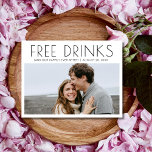 Funny Free Drinks Photo Bröllop spara datum Meddelande Vykort<br><div class="desc">Håll dig borta från firande i din kärlek-artikel med ett leende med vårt vykort "Lustigt gratis drinkar foto Bröllop spara datum". Med en lekfull design "Free Drinks (och vår lyckliga tillställning)" på framsidan, komplett med ditt favoritfoto, anger vykortet perfektens ton för en roligt och glad bröllop. Med den extra bekvämligheten...</div>