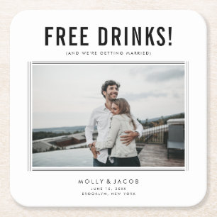 Funny Free Drinks Photo Bröllop spara datum Underlägg Papper Kvadrat