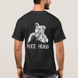 Funny Free Hugs Brazilian Jiu-Jitsu MMA BJJ T Shirt