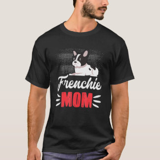 Funny Frenchie Mamma Art for Women Girls Fransk Bu T Shirt