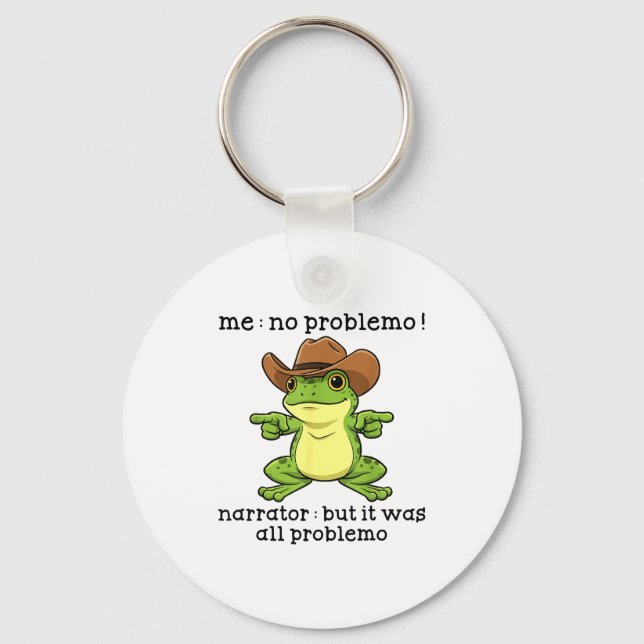 Funny Frog Me No Problemo Narrator But It Was All  Nyckelring (Framsida)