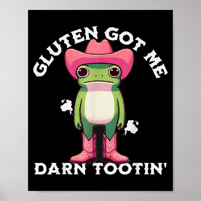 Funny Frog Meme Gluten Got Me Darn Tootin' Gluten  Poster (Framsidan)