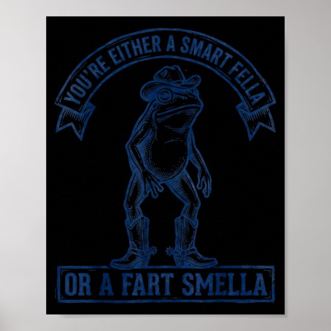 Funny Frog Smart Fella Fart Smella Cowboy Humor  Poster (Framsidan)
