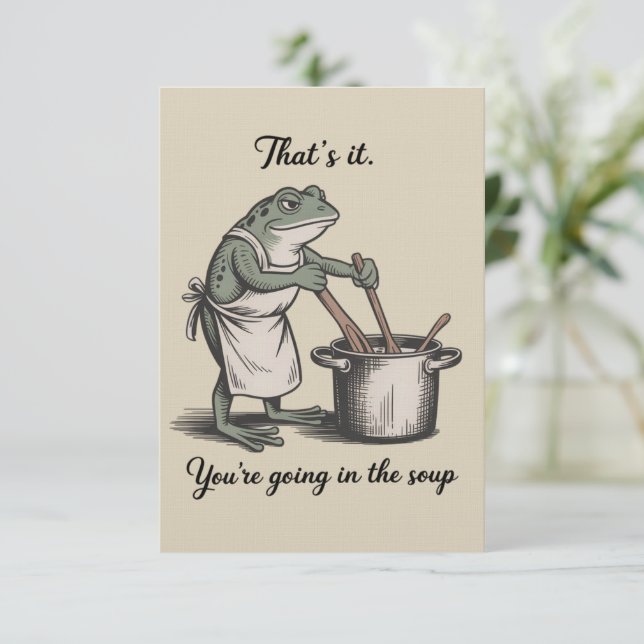 Funny Frog That's It You're Going in the Soup Meme Inbjudningar (Stående Fram)