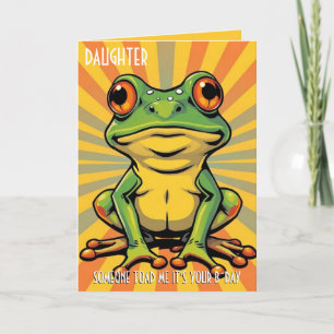 Funny Frog Toad Croak Daughn Grattis på födelsedag Kort