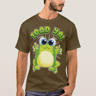 Funny Frog Toad Ya Humor Ord citat T Shirt