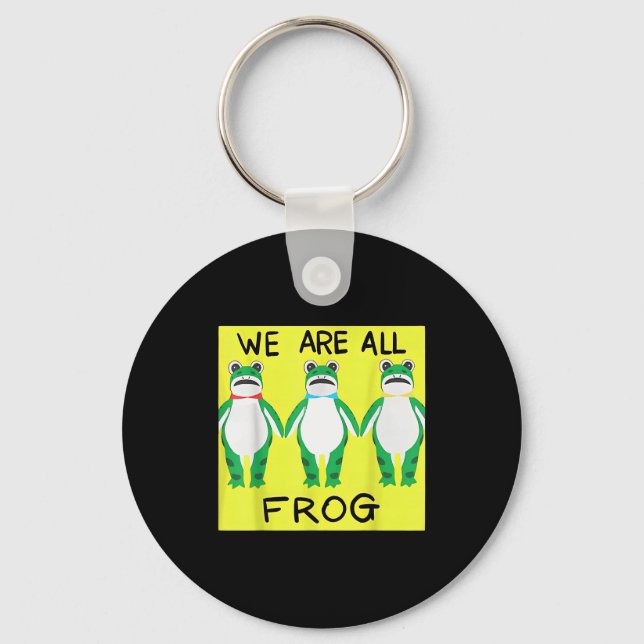Funny Frog We Are All Frog  Nyckelring (Framsida)
