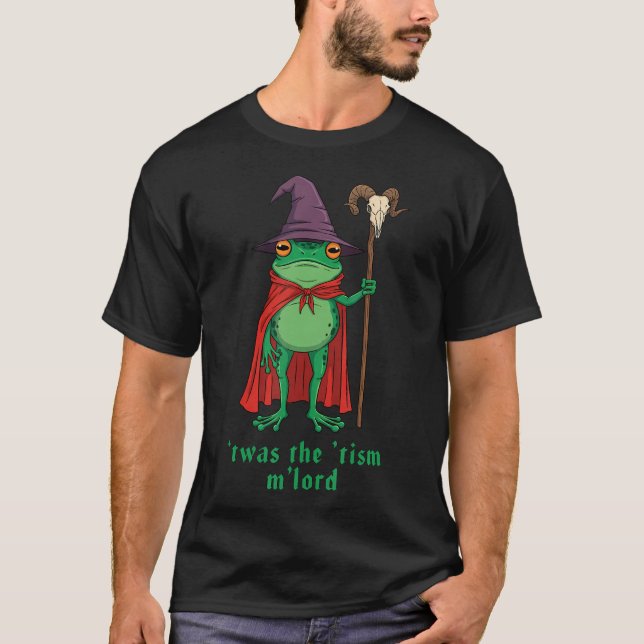 Funny Frog Wizard T'Was The 'Tism M'Lord Autism Aw T Shirt (Framsida)