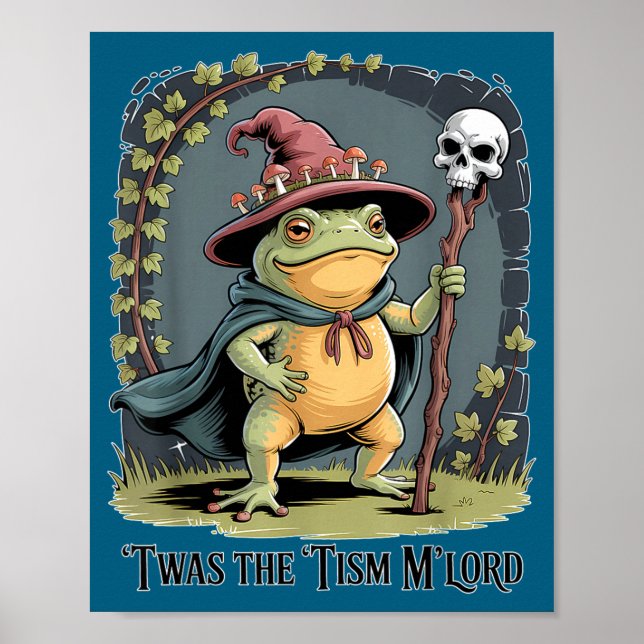 Funny Frog Wizard twas The tism M'lord Fantasy Art Poster (Framsidan)