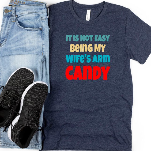 Funny fru Arm Candy Manar T Shirt (Skapare uppladdad)