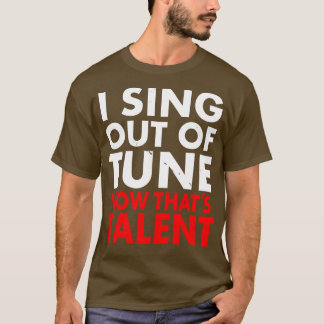 Funny Frustrated Singer Music Musician Karaoke Rol T Shirt
