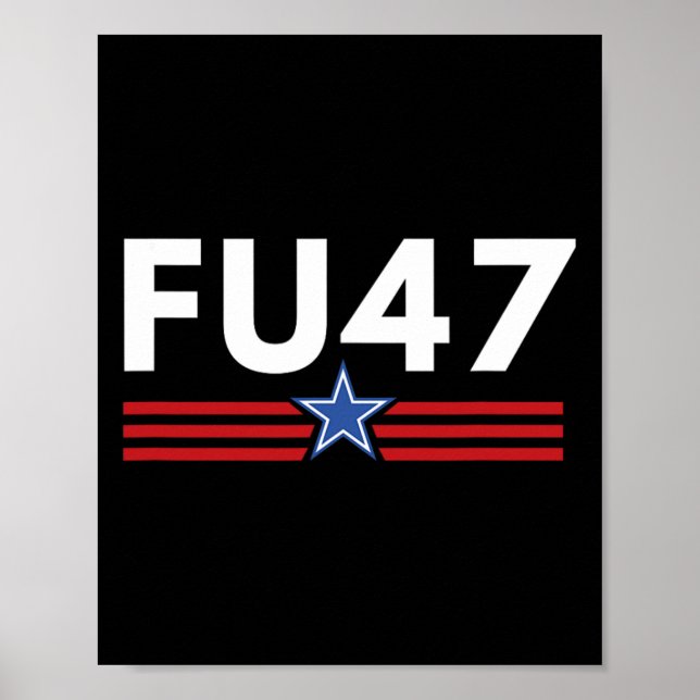 Funny Fu47 Anti Trump Patriotic Pro Harris Democra Poster (Framsidan)