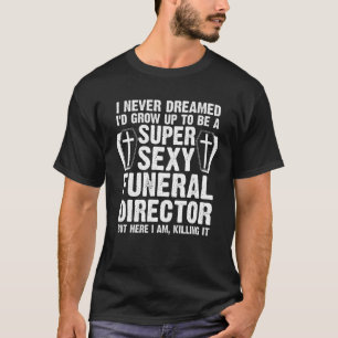 Funny Funeral Director Gift for Women Manar Coola T Shirt