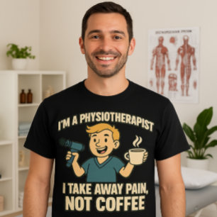Funny fysioterapeut Älskare Design T Shirt