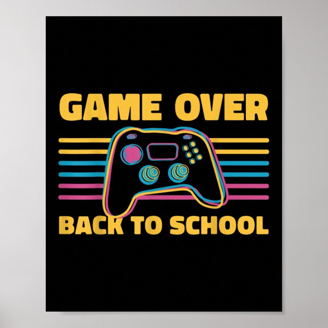Funny Game Over Back To School For Teacher Student Poster (Framsidan)