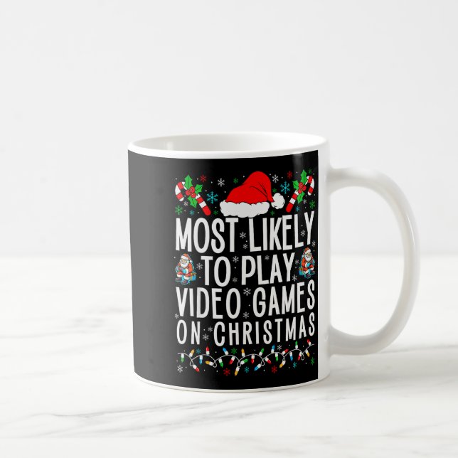 Funny Gamer Most Likely To Play Video Games On Chr Kaffemugg (Höger)