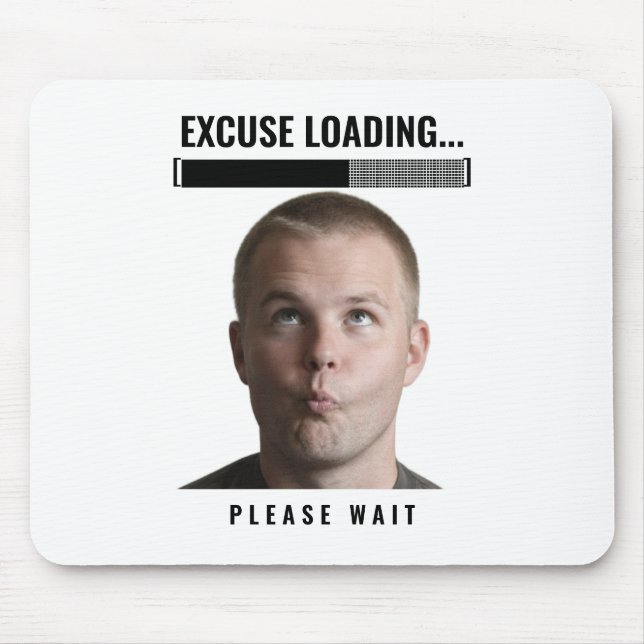 Funny Gamer Mouse Pad Excuse Loading Meme Desk Mat Musmatta (Framsidan)