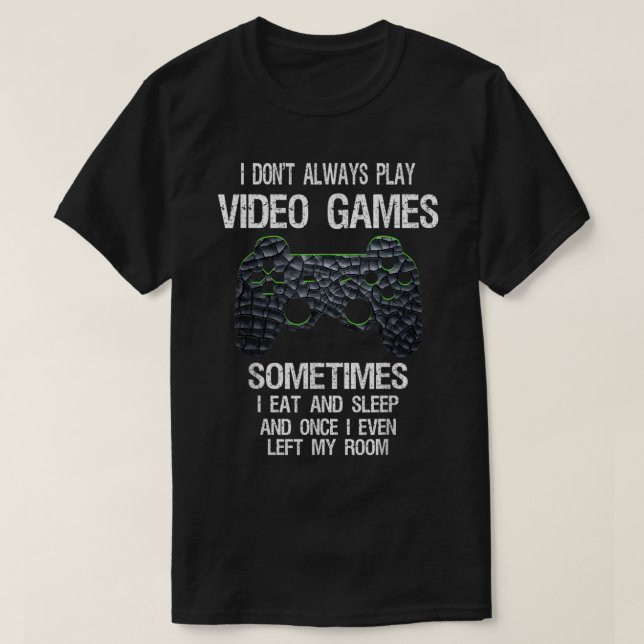 Funny Gamer Quote Controller Design T Shirt (Design framsida)