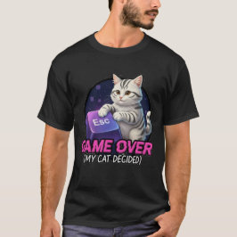 ​Funny Gaming Cat Gamer Gift - My Cat Decided Game T Shirt