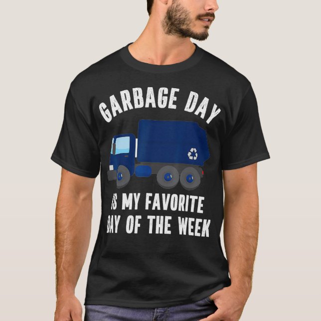 Funny Garbage Day Blue Recycling Truck Quote Recyc T Shirt (Framsida)