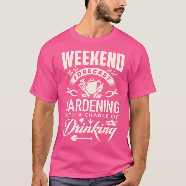 Funny Gardening T Shirt - Weekend With A Chance Of (Framsida)