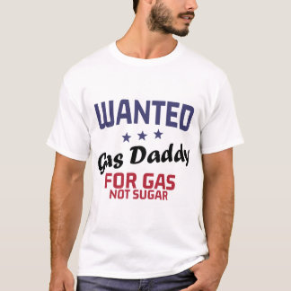 Funny Gas pappa ville ha gas Pris T Shirt