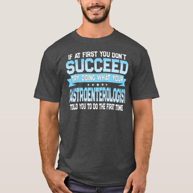 Funny Gastroenterology Doctor Quote T Shirt (Framsida)