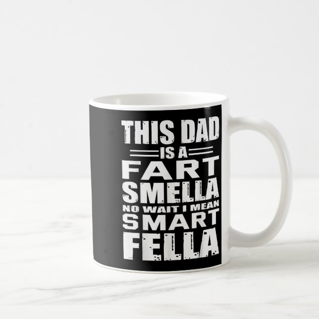 Funny gåva för Pappa Fart Smells Pappa Elak Smart- Kaffemugg (Höger)
