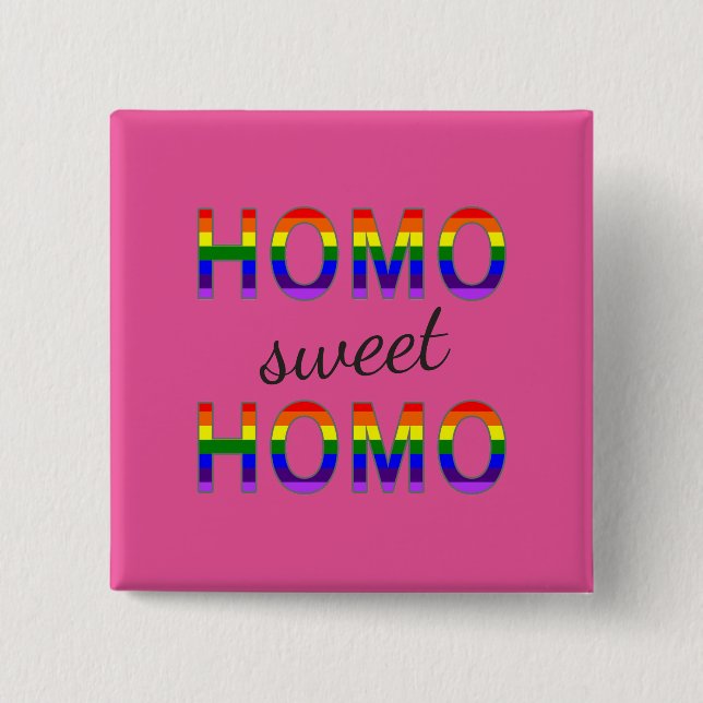 Funny Gay Homo Sweet Homo Rainbow Färg Knapp (Framsida)