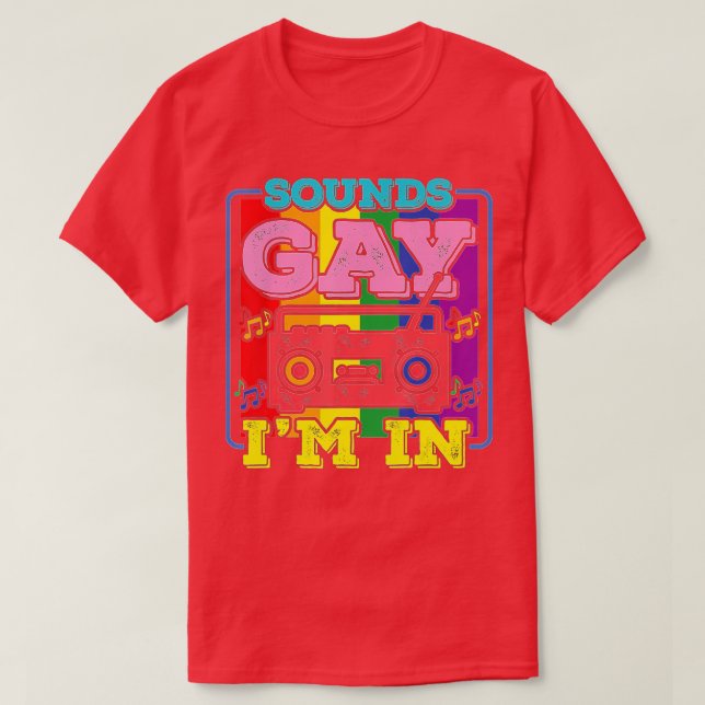 Funny Gay PrideLjud Gay Im in (2) T Shirt (Design framsida)