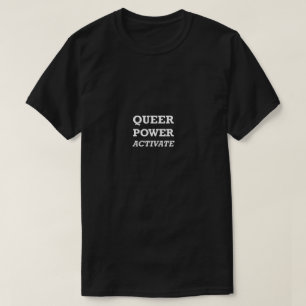 Funny Gay Shirt LGBT Queer Power Activate Gay Gift T
