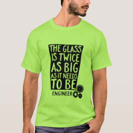 Funny Geek Ingenjör citat T-shirt Glass