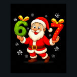 Funny Gen Alpha Slang 6 7 Christmas Santa Six Seve Poster<br><div class="desc">Funny Gen Alpha Slang 6 7 Christmas Santa Six Seven Xmas 67</div>