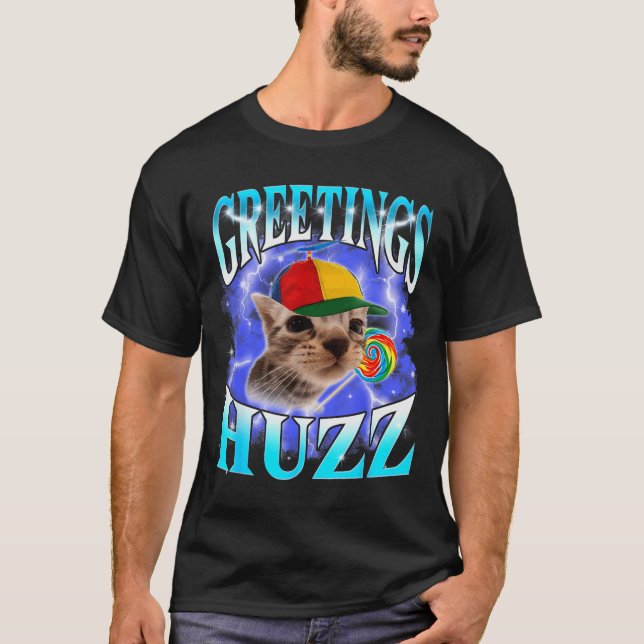 Funny Gen Z Gen Alpha Slang Cat Meme Greetings Huz T Shirt (Framsida)