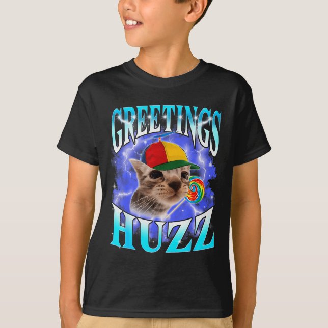 Funny Gen Z Gen Alpha Slang Cat Meme Greetings Huz T Shirt (Framsida)