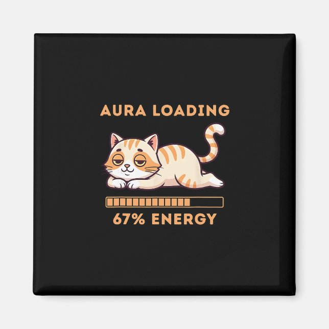 Funny Gen Z Meme 67 Cat Aura Cat Loading 67 Percen Magnet (Framsidan)
