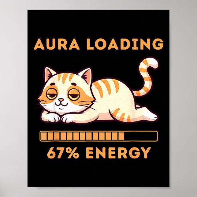 Funny Gen Z Meme 67 Cat Aura Cat Loading 67 Percen Poster (Framsidan)