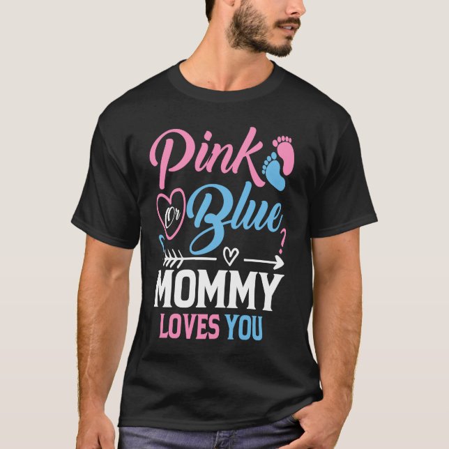 Funny Gender reveal mommy mom Quote T Shirt (Framsida)
