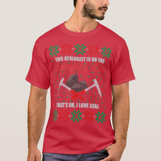 Funny Geologist Geology Ugly Christmas Sweater Nau T Shirt