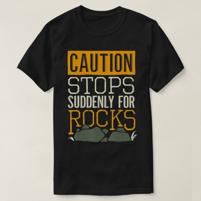Funny Geology Sten Gift for Science Geologists Man T Shirt (Design framsida)
