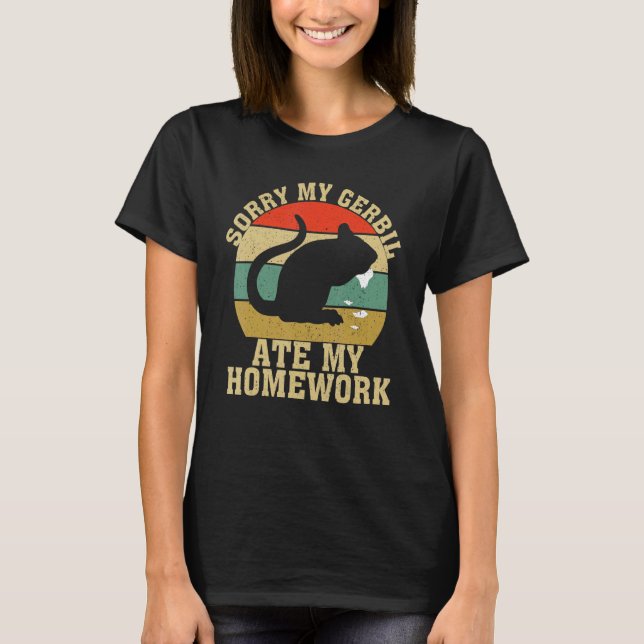 Funny Gerbil Owner School My Gerbil Ate My Homewor T Shirt (Framsida)