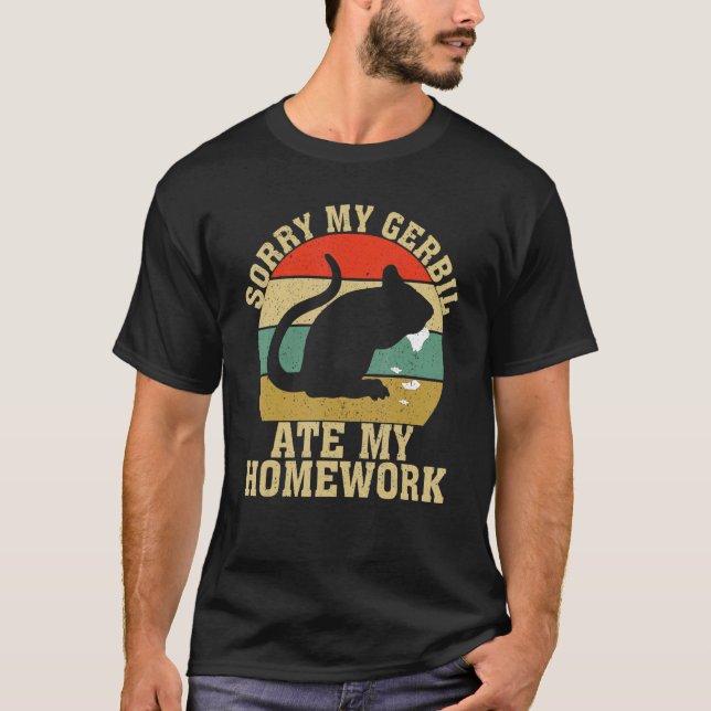 Funny Gerbil Owner School My Gerbil Ate My Homewor T Shirt (Framsida)