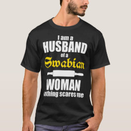 Funny German Sayings Shirt - Woman from Swabia T Shirt