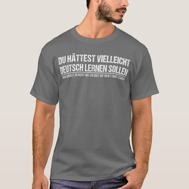 Funny German Speaker Deutschland Quote Gift friend T Shirt (Framsida)