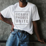 Funny Germaphobes Unite Pandemic Theme T Shirt<br><div class="desc">Ett lustigt citat under Coronaviruspandemin har varit "Germaphobes Unite"! Textdesignen har grått-text på en vit skjorta med en passande grått-rektangel ram som omger texten i modern stil. Det är en underbar gåva till din favoritgermaphobe.</div>